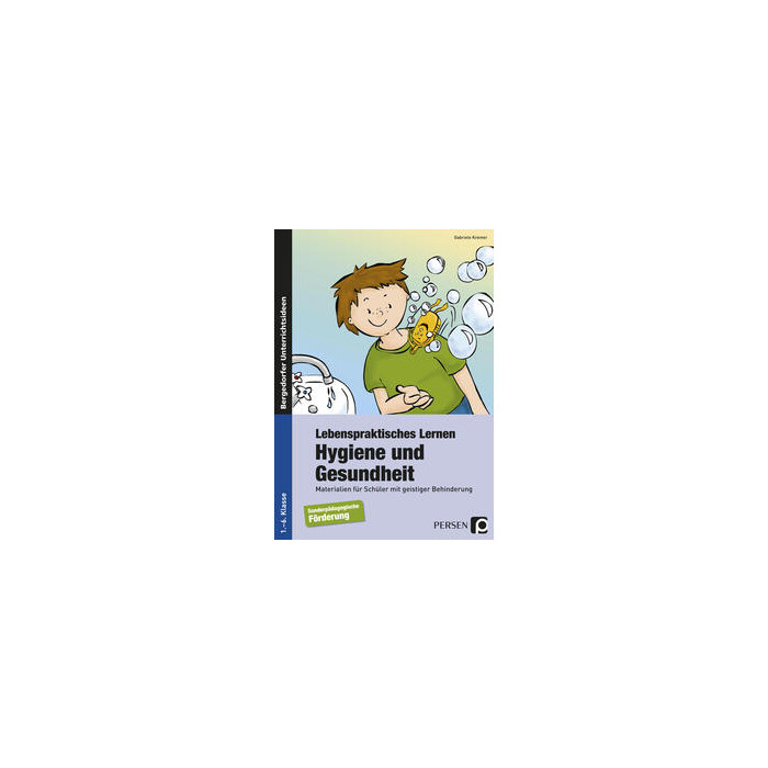 Gabriele Kremer: Lebenspraktisches Lernen: Hygiene und Gesundheit - geheftet