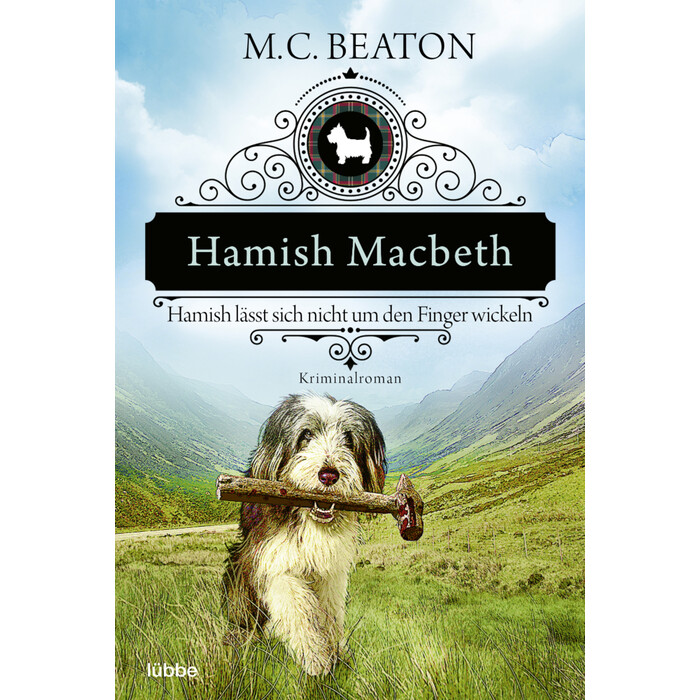 M. C. Beaton: Hamish Macbeth lässt sich nicht um den Finger wickeln - Taschenbuch