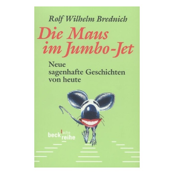 Rolf Wilhelm Brednich: Die Maus im Jumbo-Jet - Taschenbuch