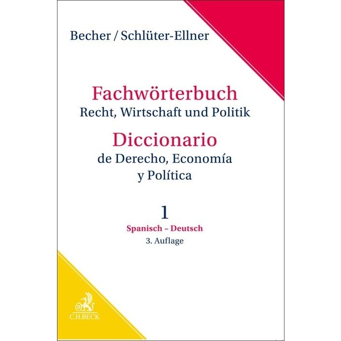 Herbert Jaime Becher: Fachwörterbuch Recht, Wirtschaft & Politik Band 1: Spanisch - Deutsch - gebunden