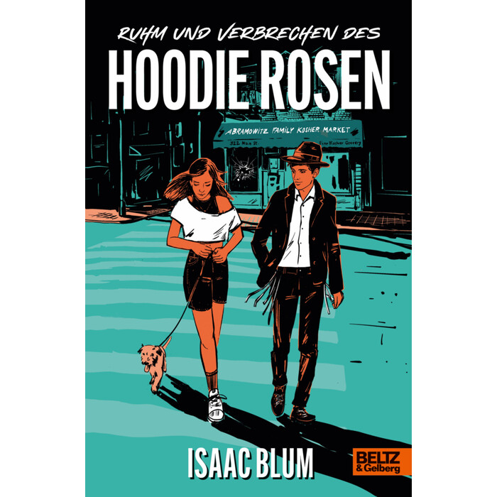 Isaac Blum: Ruhm und Verbrechen des Hoodie Rosen - Taschenbuch