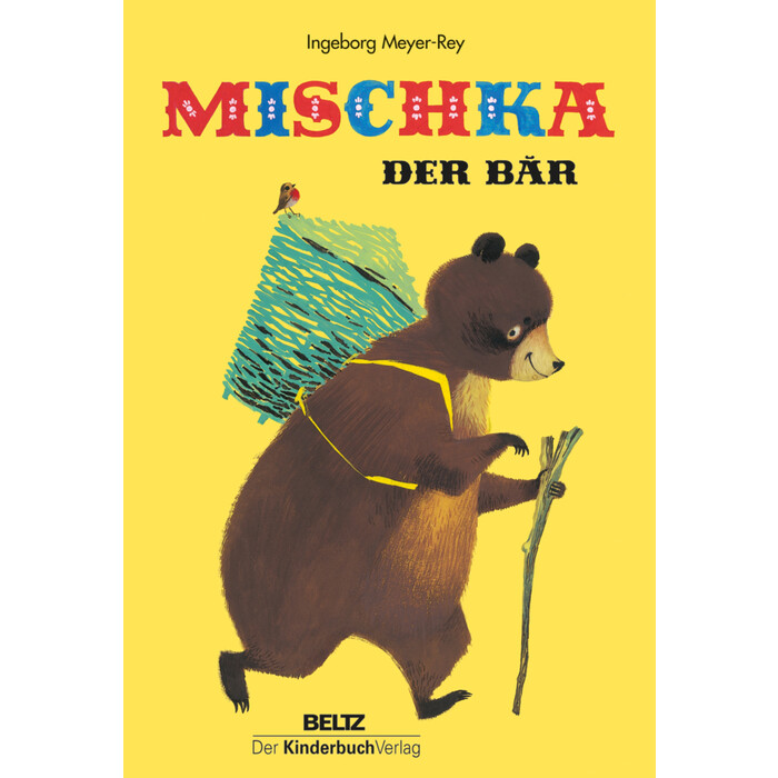 Ingeborg Meyer-Rey: Mischka, der Bär