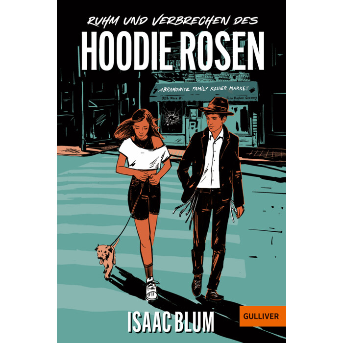 Isaac Blum: Ruhm und Verbrechen des Hoodie Rosen - Taschenbuch