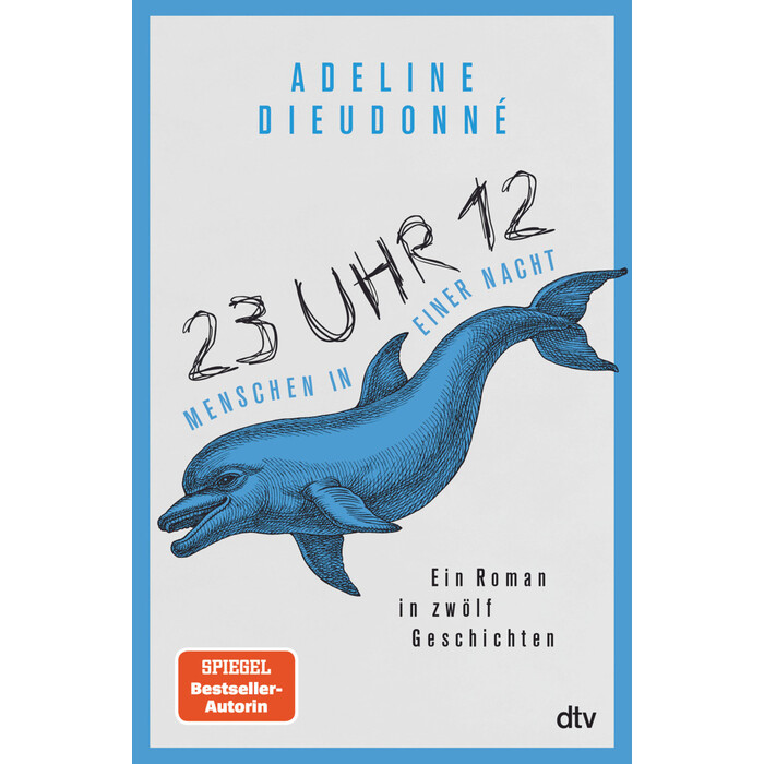 Adeline Dieudonné: 23 Uhr 12 - Menschen in einer Nacht - gebunden