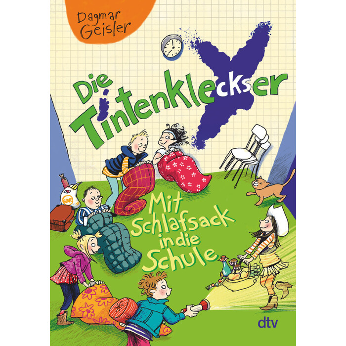 Dagmar Geisler: Die Tintenkleckser - Mit Schlafsack in die Schule - Taschenbuch