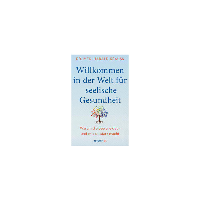 Harald Krauß: Willkommen in der Welt für seelische Gesundheit - Taschenbuch