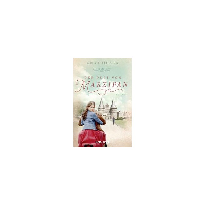 Anna Husen: Der Duft von Marzipan - Taschenbuch