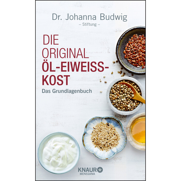 Dr. Johanna Budwig-Stiftung: Die Original-Öl-Eiweiß-Kost - gebunden