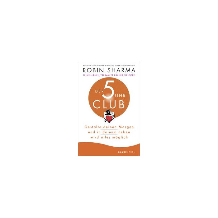 Robin Sharma: Der 5-Uhr-Club - Taschenbuch