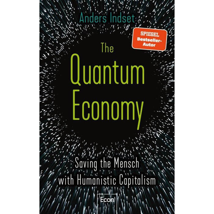 Anders Indset: The Quantum Economy - gebunden