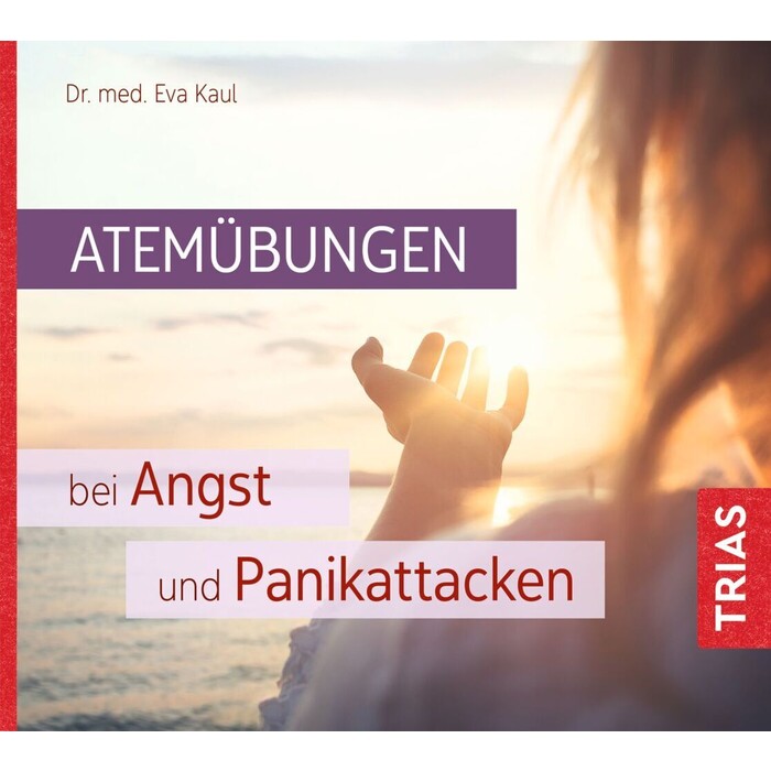 Eva Kaul: Atemübungen bei Angst und Panikattacken - CD