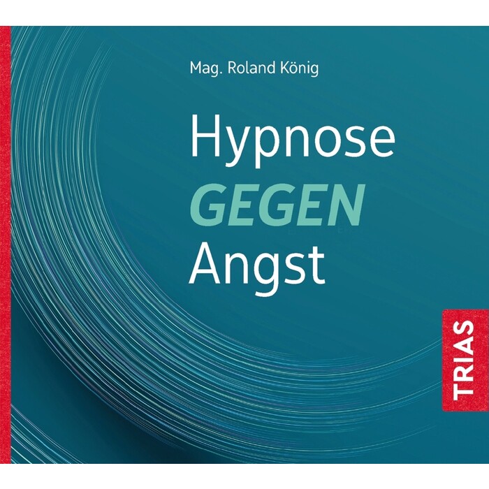 Roland König: Hypnose gegen Angst - CD