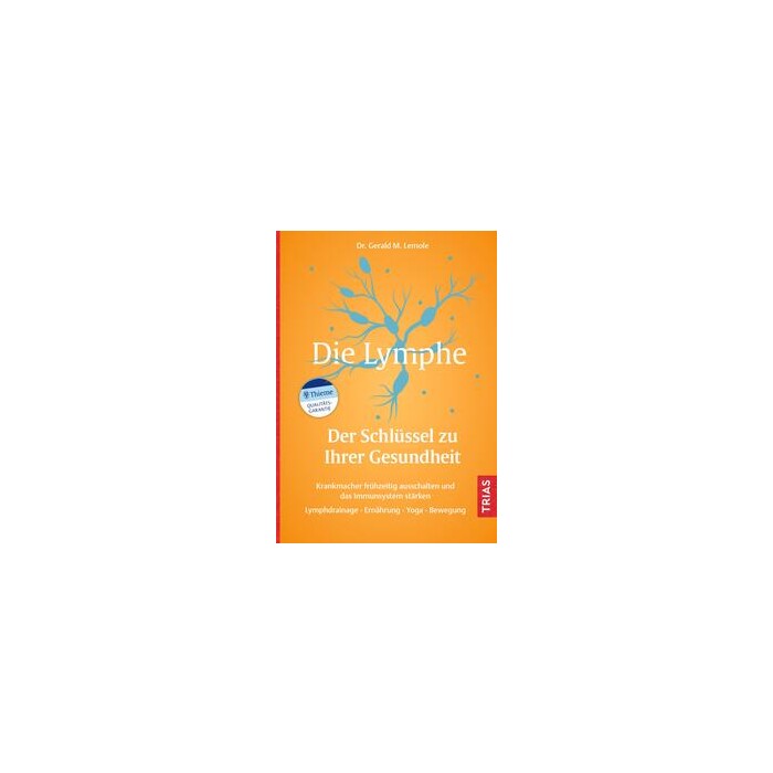 Die Lymphe - Der Schlüssel zu Ihrer Gesundheit - Taschenbuch