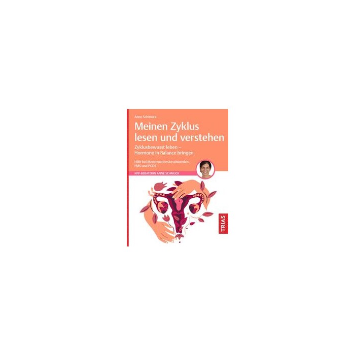 Anne Schmuck: Meinen Zyklus lesen und verstehen - Taschenbuch