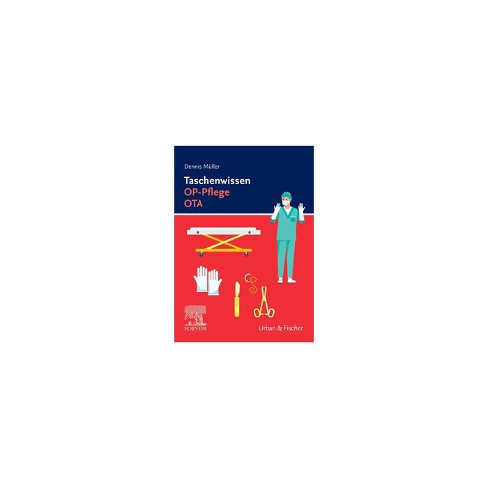 Dennis Müller: Taschenwissen OP-Pflege OTA - Taschenbuch