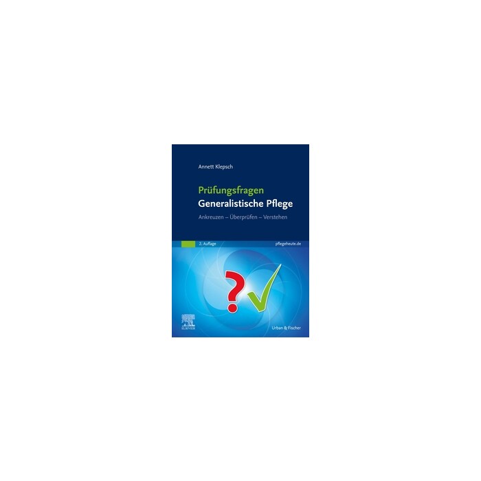 Annett Klepsch: Prüfungsfragen Generalistische Pflege - Taschenbuch