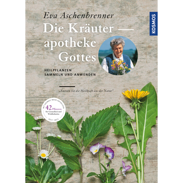Eva Aschenbrenner: Die Kräuterapotheke Gottes. Bd.1 - Taschenbuch