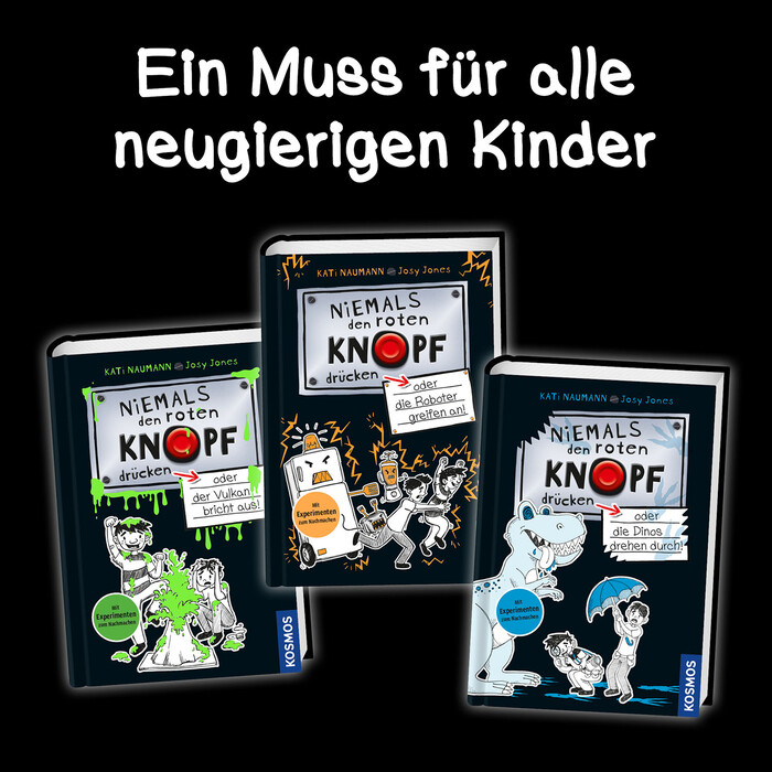 Kati Naumann: Niemals den roten Knopf drücken, 2, oder die Roboter greifen an - gebunden