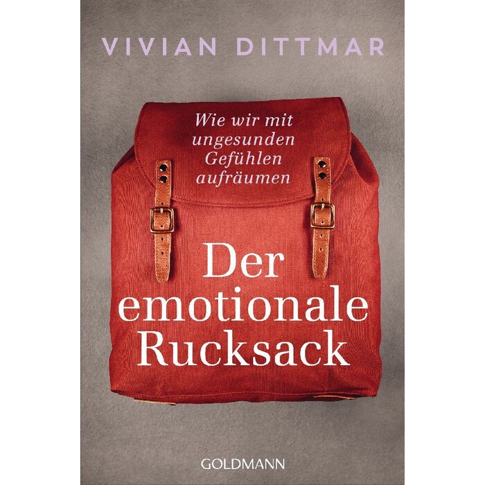 Vivian Dittmar: Der emotionale Rucksack - Taschenbuch
