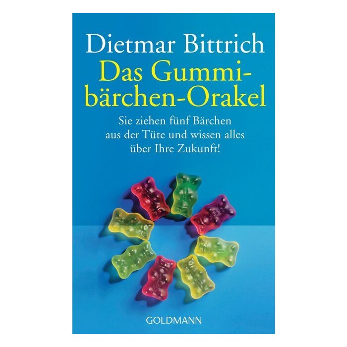 Dietmar Bittrich: Das Gummibärchen-Orakel - Taschenbuch