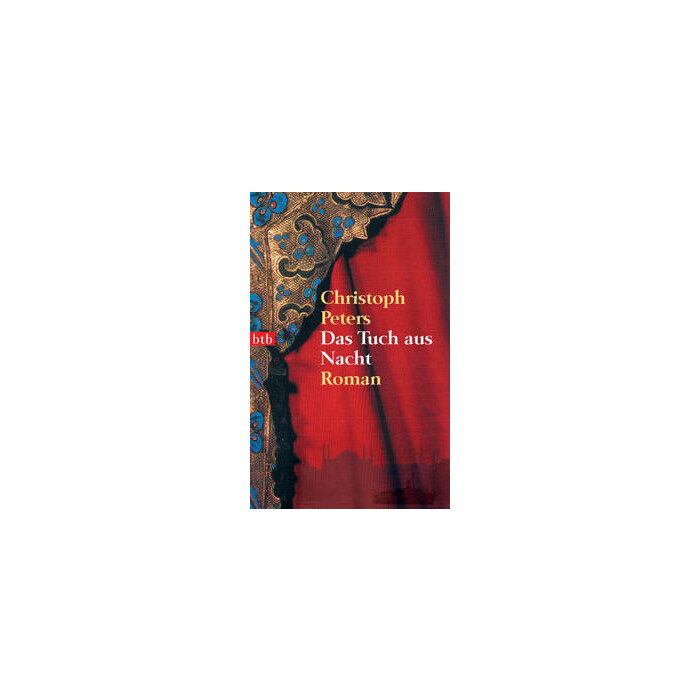 Christoph Peters: Das Tuch aus Nacht - Taschenbuch