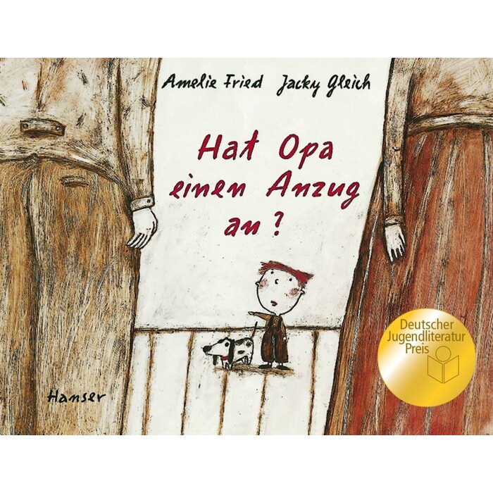 Amelie Fried: Hat Opa einen Anzug an? - gebunden