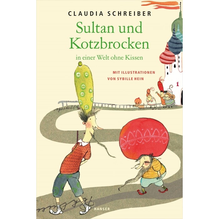 Claudia Schreiber: Sultan und Kotzbrocken in einer Welt ohne Kissen - gebunden