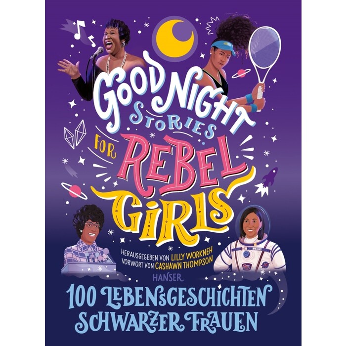 Good Night Stories for Rebel Girls - 100 Lebensgeschichten Schwarzer Frauen - gebunden