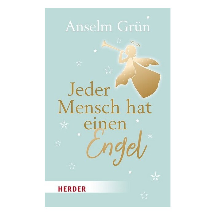 Anselm Grün: Jeder Mensch hat einen Engel - Taschenbuch