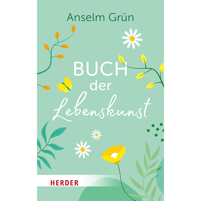 Anselm Grün: Buch der Lebenskunst - Taschenbuch