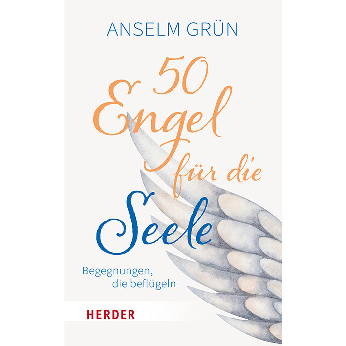 Anselm Grün: 50 Engel für die Seele - Taschenbuch
