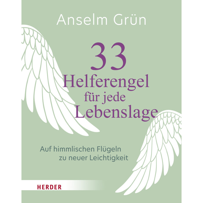 Anselm Grün: 33 Helferengel für jede Lebenslage - gebunden