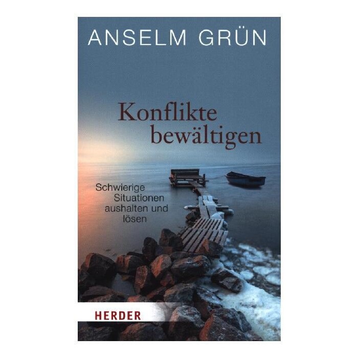 Anselm Grün: Konflikte bewältigen - Taschenbuch