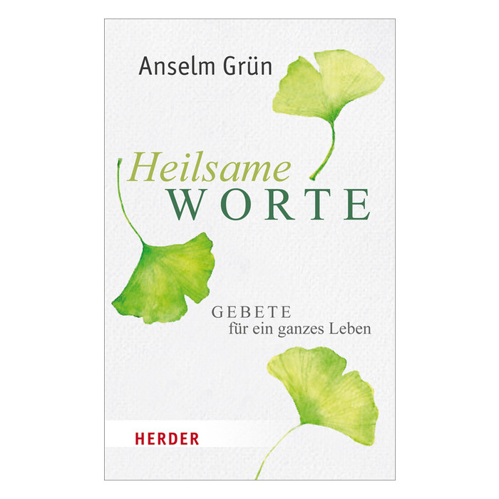 Anselm Grün: Heilsame Worte - Taschenbuch