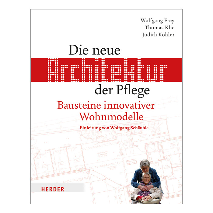 Judith Köhler: Die neue Architektur der Pflege - Taschenbuch