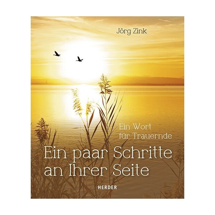 Jörg Zink: Ein paar Schritte an Ihrer Seite