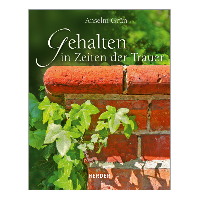 Anselm Grün: Gehalten in Zeiten der Trauer - gebunden