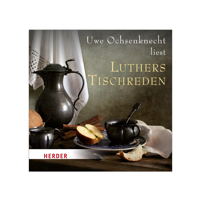 Martin Luther: Luthers Tischreden, 1 Audio-CD - CD