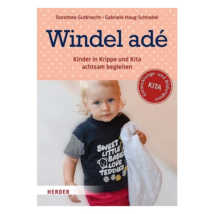 Gabriele Haug-Schnabel: Windel adé - Taschenbuch