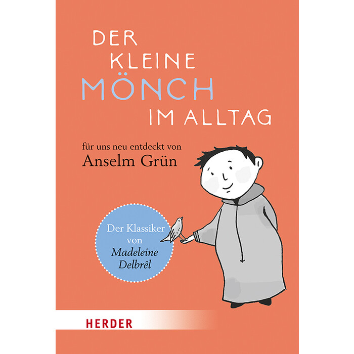 Anselm Grün: Der kleine Mönch im Alltag - gebunden