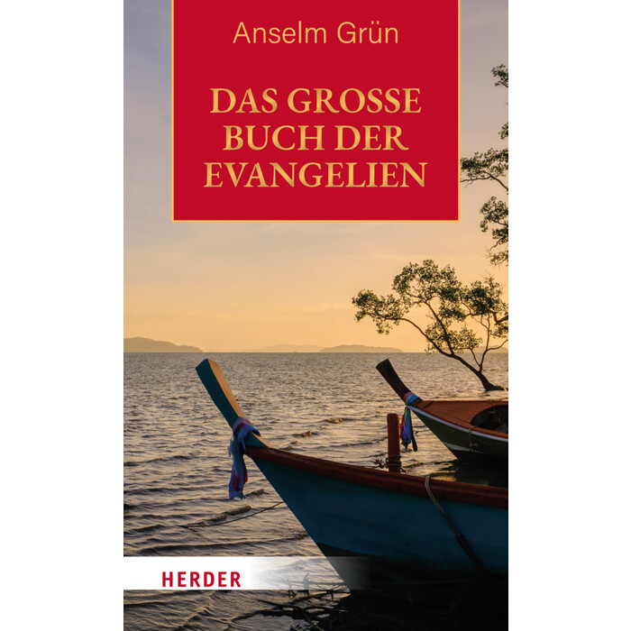 Anselm Grün: Das große Buch der Evangelien - gebunden