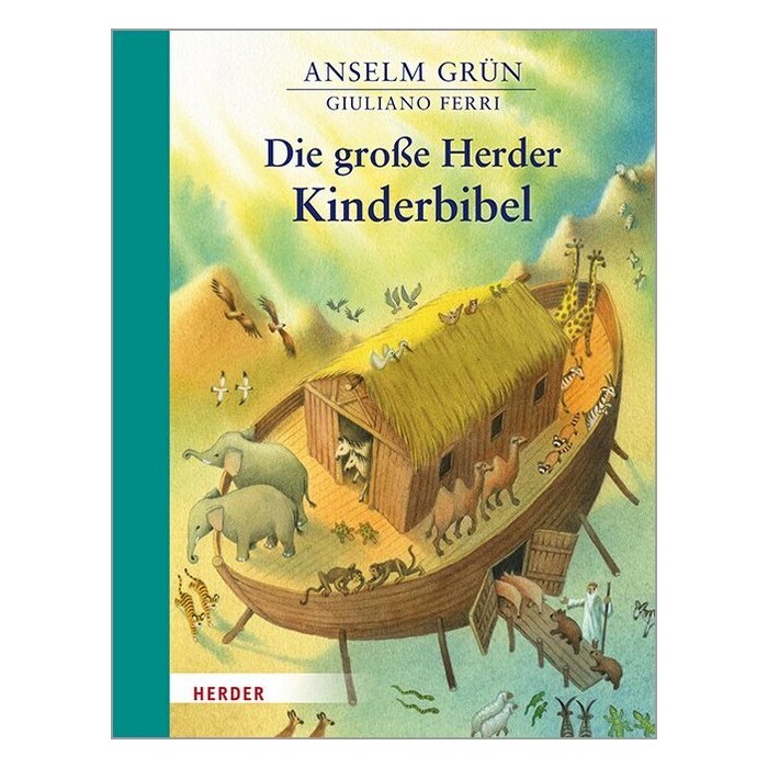 Anselm Grün: Die große Herder Kinderbibel - gebunden