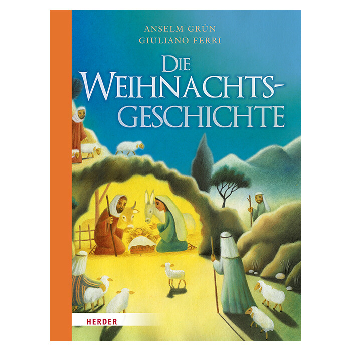 Anselm Grün: Die Weihnachtsgeschichte - gebunden