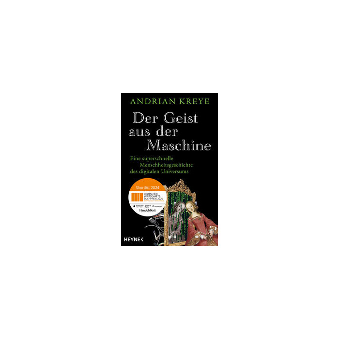Andrian Kreye: Der Geist aus der Maschine - gebunden