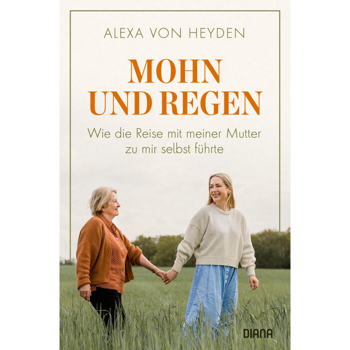 Alexa von Heyden: Mohn und Regen - Taschenbuch