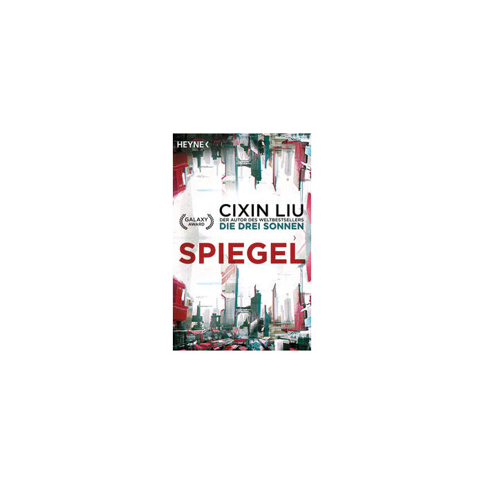 Cixin Liu: Spiegel - Taschenbuch