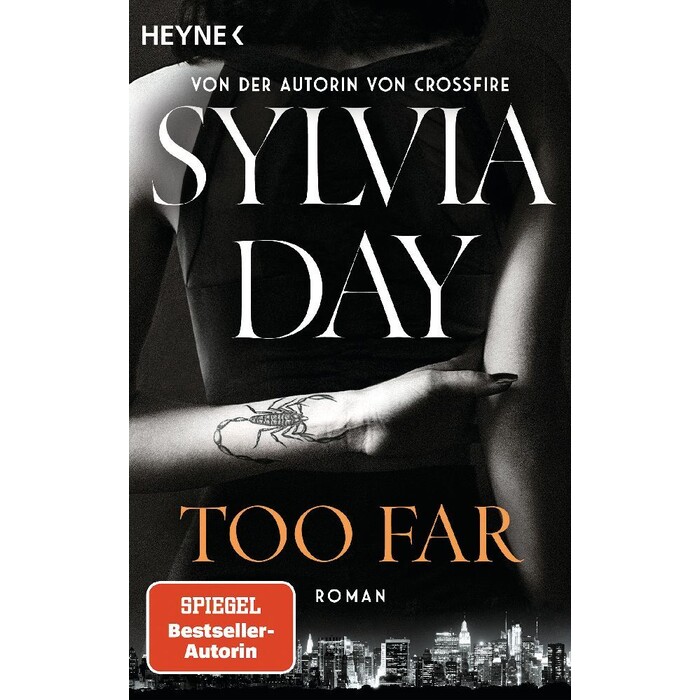 Sylvia Day: Too Far. Blacklist 2 - Nach Crossfire die neue heiße Serie der Nr.1-SPIEGEL-Bestsellerautorin! - Taschenbuch