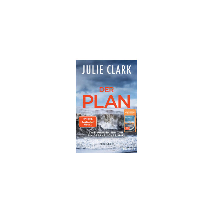 Julie Clark: Der Plan – Zwei Frauen. Ein Ziel. Ein gefährliches Spiel. - Taschenbuch