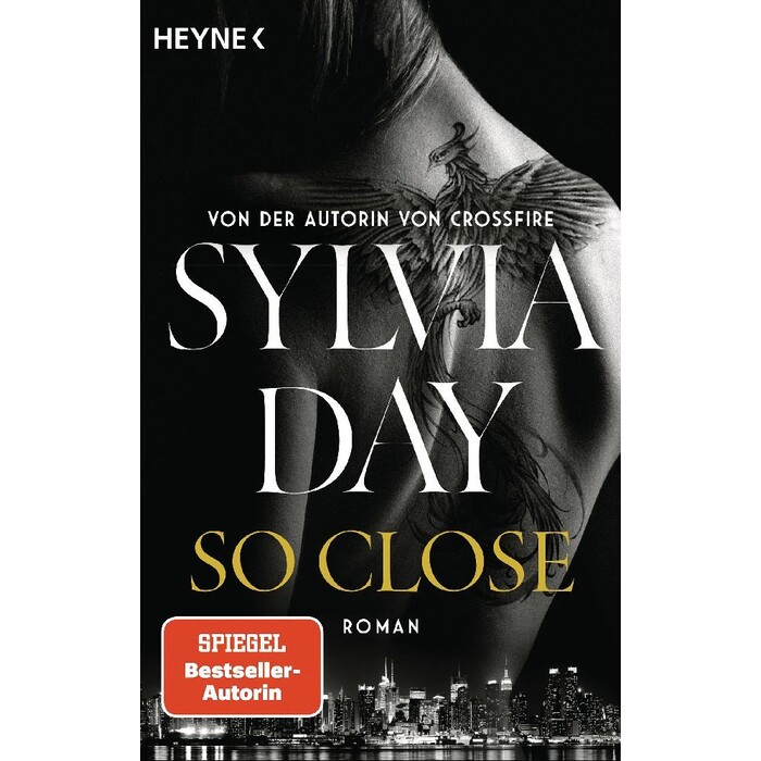 Sylvia Day: So Close. Blacklist 1 - Nach Crossfire die neue heiße Serie der Nr.1-SPIEGEL-Bestsellerautorin! - Taschenbuch