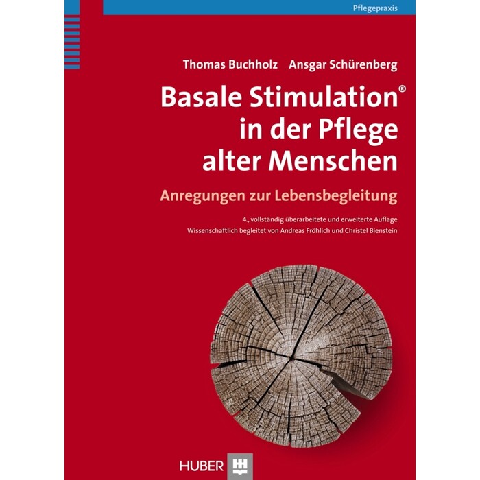 Ansgar Schürenberg: Basale Stimulation® in der Pflege alter Menschen - gebunden